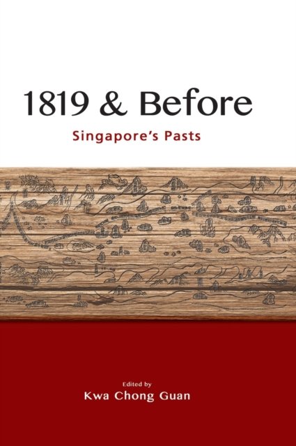 Cover for Guan · 1819 &amp; Before: Singapore's Pasts (Hardcover Book) (2021)