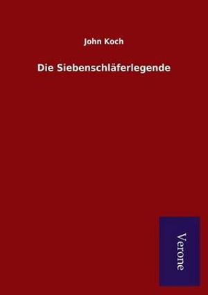 Cover for John Koch · Die Siebenschlaferlegende (Taschenbuch) (2015)