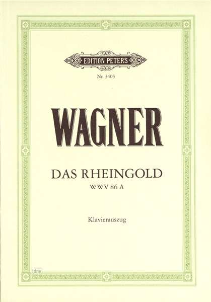 Das Rheingold (Oper in 4 Bildern) WWV 86a - Richard Wagner - Bøger - Peters, C. F. Musikverlag - 9790014016111 - 1. maj 2022