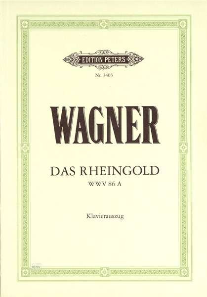 Das Rheingold (Oper in 4 Bildern) WWV 86a - Richard Wagner - Books - Peters, C. F. Musikverlag - 9790014016111 - May 1, 2022