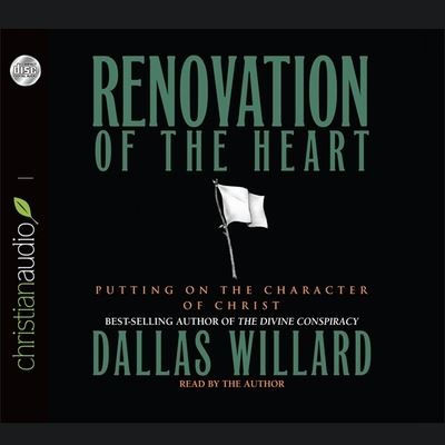 Cover for Dallas Willard · Renovation of the Heart (CD) (2005)