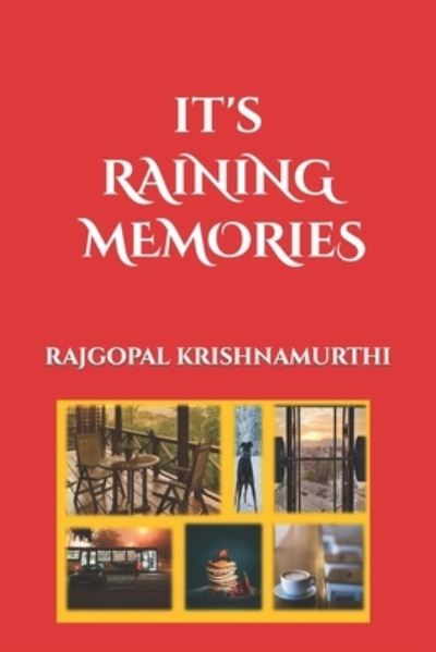 Cover for Rajgopal Krishnamurthi · It's Raining Memories (Paperback Book) (2021)