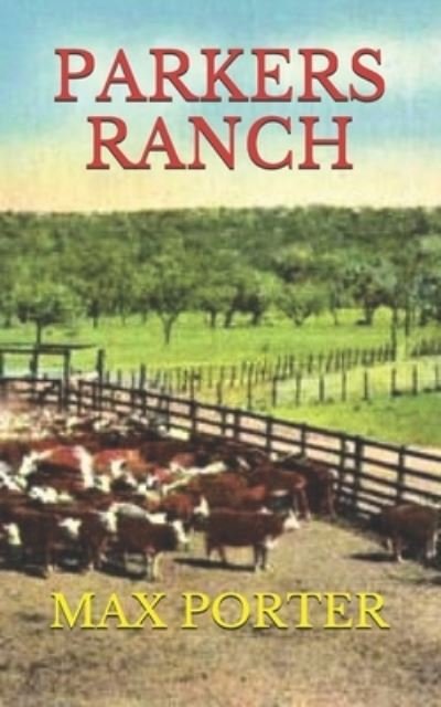 Cover for Max Porter · Parkers Ranch (Paperback Bog) (2021)