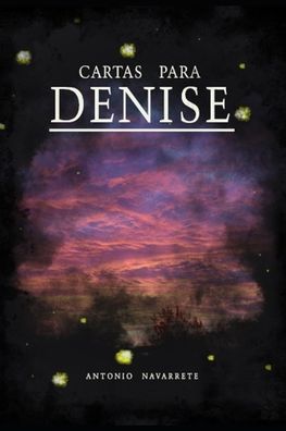 Cover for Antonio Navarrete · Cartas para Denise (Paperback Book) (2020)