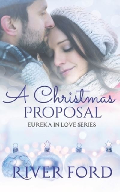 Cover for River Ford · A Christmas Proposal: A Small-town Holiday Romance (Paperback Book) (2020)