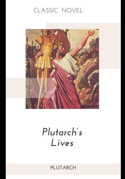 Cover for Plutarch · Plutarch's Lives (Taschenbuch) (2020)