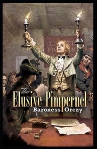 Cover for Emmuska Orczy · Elusive Pimpernel Annotated (N/A) (2020)