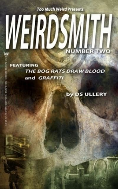 Cover for Ds Ullery · Weirdsmith Magazine (Paperback Bog) (2021)