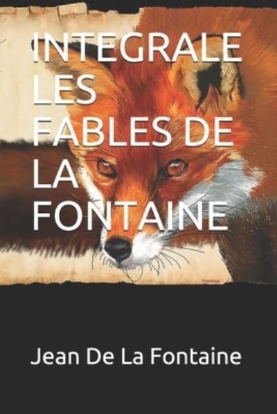 Cover for Jean De La Fontaine · Integrale Les Fables de la Fontaine (Paperback Bog) (2021)