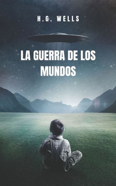 Cover for Herbert George Wells · La Guerra de los Mundos (Paperback Book) (2021)