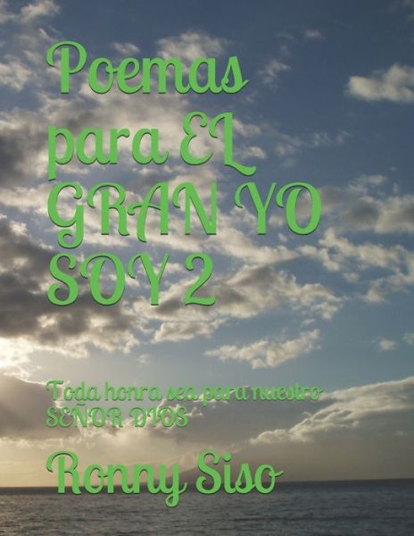 Cover for Ronny Jose Siso · Poemas para EL GRAN YO SOY 2 (Paperback Book) (2020)