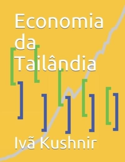 Cover for IVa Kushnir · Economia da Tailandia (Pocketbok) (2021)