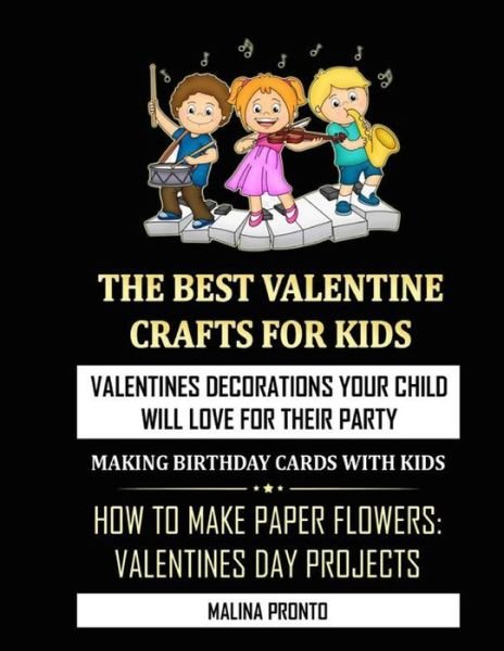 Cover for Malina Pronto · The Best Valentine Crafts For Kids (Pocketbok) (2021)