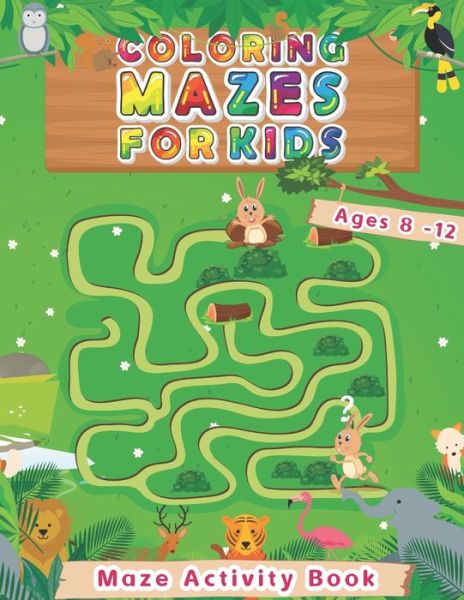 Cover for Medait Pub · Coloring Mazes For Kids Ages 8-12 (Pocketbok) (2021)