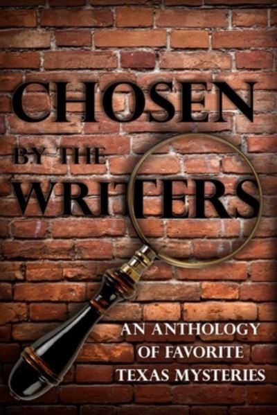 Chosen by the Writers - Cornelia Amiri - Books - Independently Published - 9798727554111 - April 15, 2021