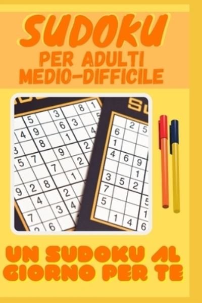 Cover for Dg Cultura · Sudoku per adulti livello medio e difficile. Formato da viaggio con soluzioni.: 120 Sudoku livello medio e difficile con soluzioni per allenare la mente quotidianamente (Paperback Bog) (2021)