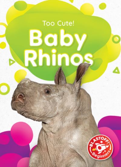Cover for Rachael Barnes · Baby Rhinos (Book) (2023)