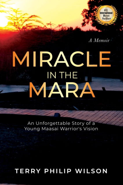 Cover for Terry Philip Wilson · Miracle in The Mara (Hardcover Book) (2022)