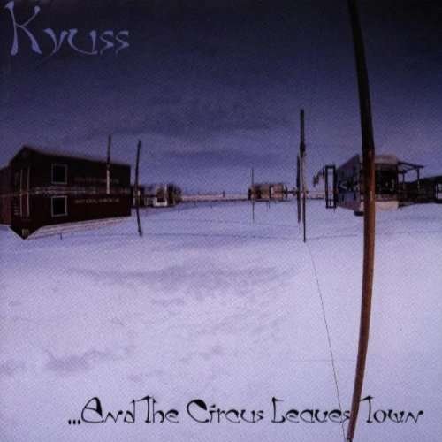 Cover for Kyuss · And the Circus Leaves Town (LP) [Limited edition] (2008)
