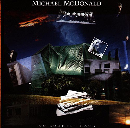 No Lookin' Back - Michael Mcdonald - Musiikki - WARNER BROTHERS - 0075992529112 - sunnuntai 25. elokuuta 2013