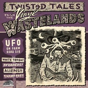 Cover for Ufo on Farm Road 318: Twisted Tales from / Various (LP) (2015)