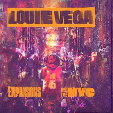 Cover for Louie Vega · Expansions In The Nyc (the 45's) (LP) (2023)