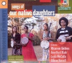 Songs of Our Native Daughters - Our Native Daughters - Music - SMITHSONIAN FOLKWAYS - 0093070232112 - November 15, 2019