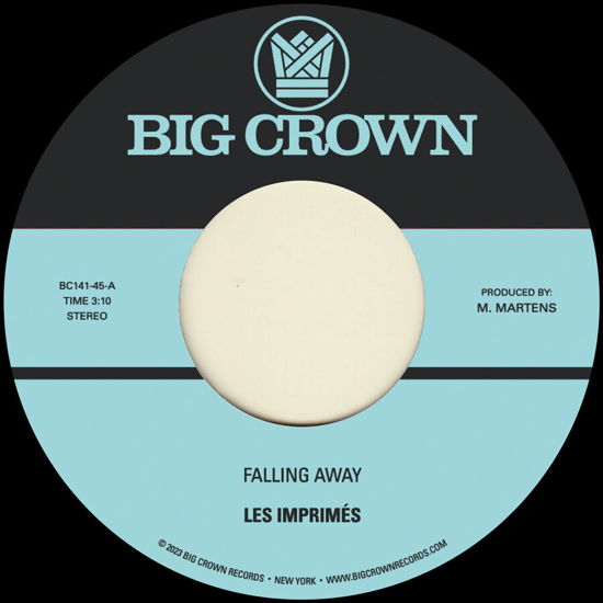 Falling Away B/w Still Here - Les Imprimés - Music - BIG CROWN - 0349223014112 - July 28, 2023