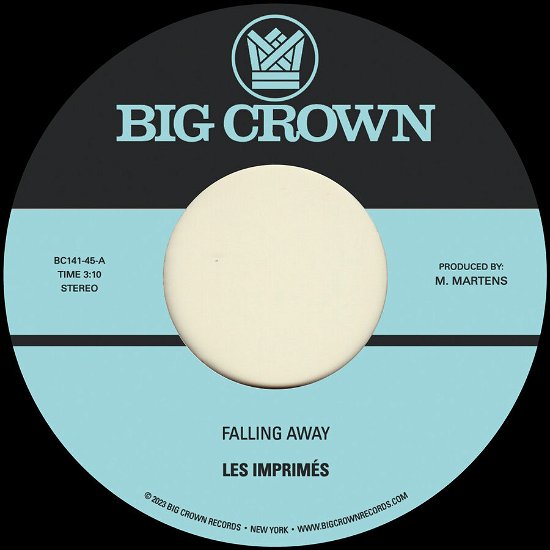 Falling Away B/w Still Here - Les Imprimés - Musik - BIG CROWN - 0349223014112 - 28. juli 2023
