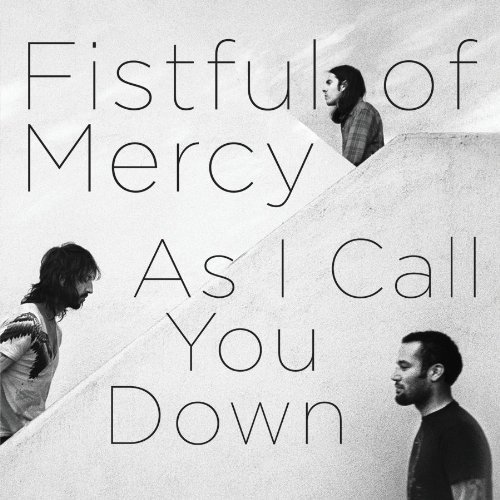 Cover for Fistful Of Mercy · As I Call You Down (LP) (2010)