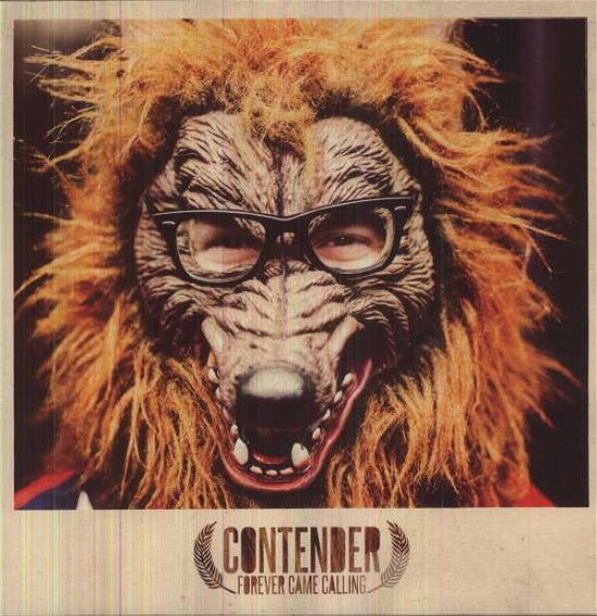 Cover for Forever Came Calling · Contender (LP) (2012)