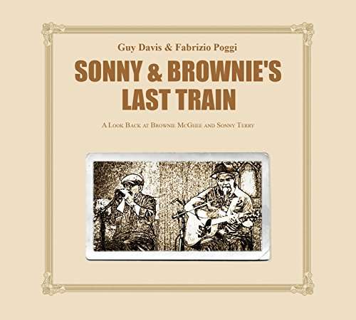 Cover for Davis,guy / Poggi,fabrizio · Sonny &amp; Brownie's Last Train (LP) (2017)