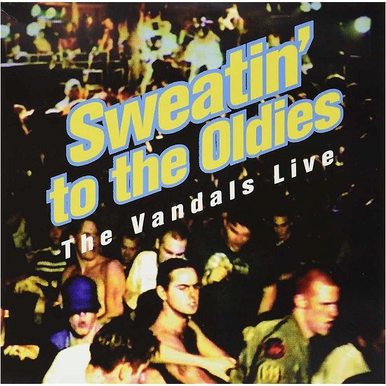 Cover for Vandals · Sweatin to the Oldies (LP) (2016)