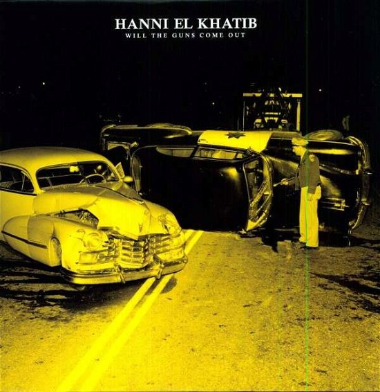 Cover for Hanni El Khatib · Will the Guns Come out (LP) (2011)