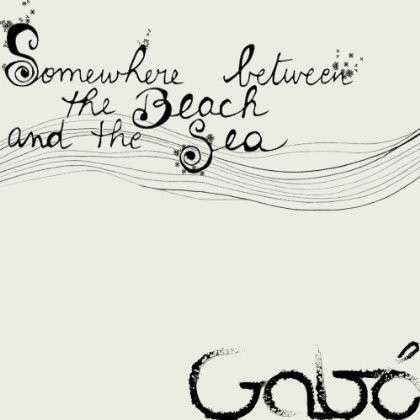 Cover for Gabo · Somewhere Between the Beach &amp; the Sea (CD) (2008)