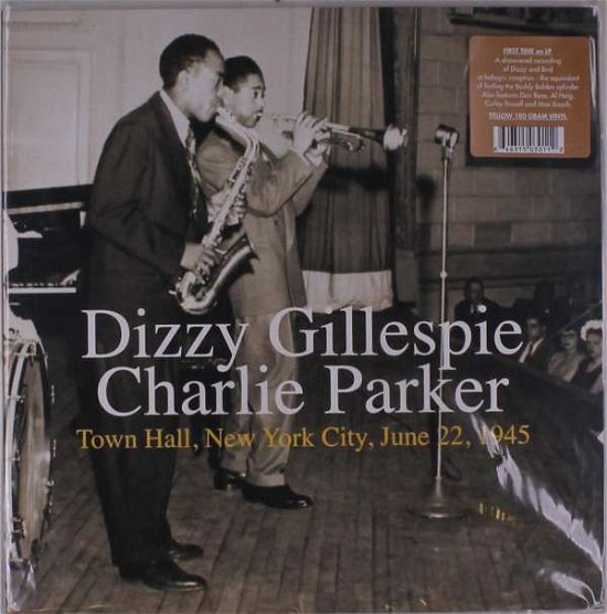 Cover for Gillespie, Dizzy &amp; Charlie Parker · Town Hall, New Yok City, June 22, 1945 (LP) (2020)