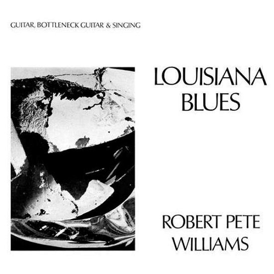Louisiana Blues - Robert Pete Williams - Musik - 4 MEN WITH BEARDS - 0646315931112 - 15. september 2016