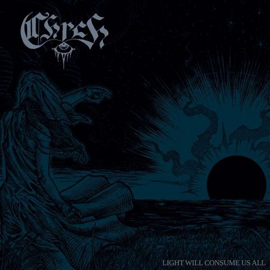 Cover for Chrch · Light Will Consume Us All (LP) (2018)