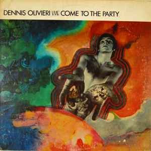 Come To The Party - Dennis Olivieri - Music - Jamie Records - 0647780310112 - April 22, 2023