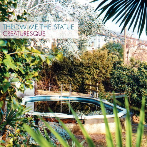 Cover for Throw Me The Statue · Creaturesque (LP) [Standard edition] (2009)