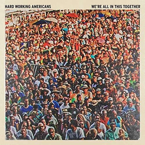 Cover for Hard Working Americans · We're All in This Together (LP) [Coloured edition] (2017)