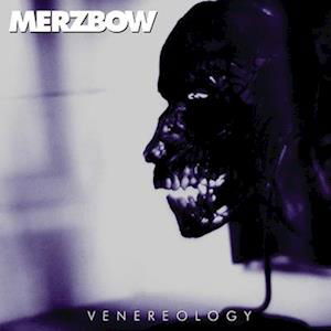 Venereology - Merzbow - Musiikki - MEMBRAN - 0781676508112 - perjantai 22. syyskuuta 2023