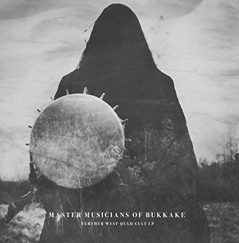 Cover for Master Musicians of Bukkake · Further West Quad Cult (LP) (2015)