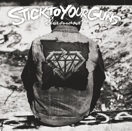 Cover for Stick to Your Guns · Diamond (CD) (2012)