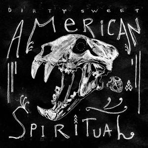Cover for Dirty Sweet · American Spiritual (LP) (2010)