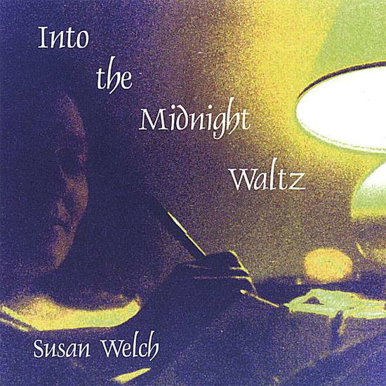 Cover for Susan Welch · Into the Midnight Waltz (CD) (2005)