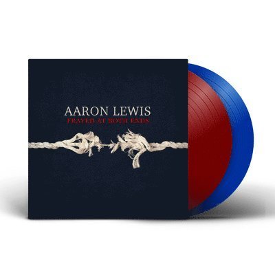 Cover for Aaron Lewis · Frayed At Both Ends (LP) [Deluxe edition] (2022)
