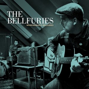 Cover for Bellfuries · Workingman's Bellfuries (LP) (2015)