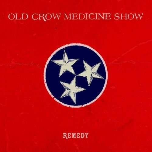 Remedy - Old Crow Medicine Show - Musiikki - Ato Records - 0880882204112 - tiistai 5. elokuuta 2014