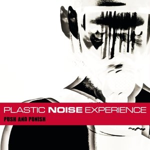 Cover for Plastic Noise Experience · Push And Punish (LP) [Limited edition] (2016)